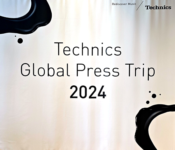 Technics Global Press Trip