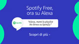 Amazon e Alexa permettono ora di ascoltare la musica anche da Spotify Free. Ecco come attivarlo