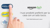 Amazon Italia presenta 15 nuovi Dash Button per ordinare la spesa da casa