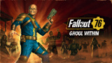 Fallout 76, arriva 'Ghoul interiore': è ora possibile giocare nei panni di un ghoul