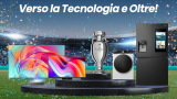 Hisense rinnova la partnership con UEFA come sponsor ufficiale di EURO 2024